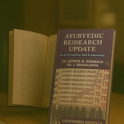 Ayurvedic Research Update (for Competitive Tests)