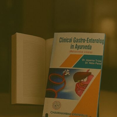 Clinical Gastro-Enterology in Ayurveda (Volume 1)